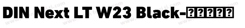 DIN Next LT W23 Black字体转换